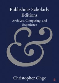 bokomslag Publishing Scholarly Editions