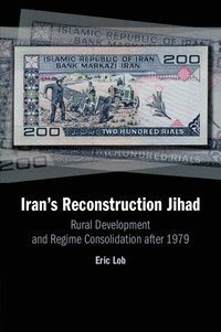 bokomslag Iran's Reconstruction Jihad