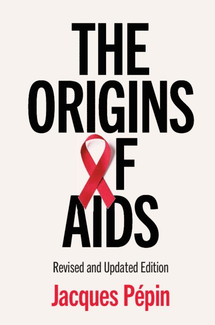 The Origins of AIDS 1