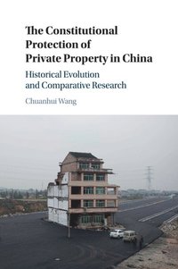 bokomslag The Constitutional Protection of Private Property in China