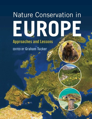 Graham Tucker - Nature Conservation in Europe, Häftad