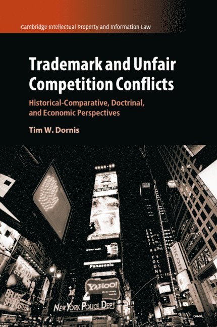 Tim W. Dornis, Germany) Dornis, Tim W. (Leuphana Universitat Luneburg - Trademark and Unfair Competition Conflicts, Häftad