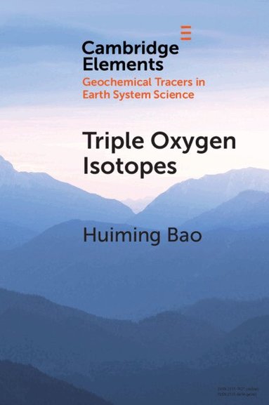 Huiming Bao - Triple Oxygen Isotopes, Häftad
