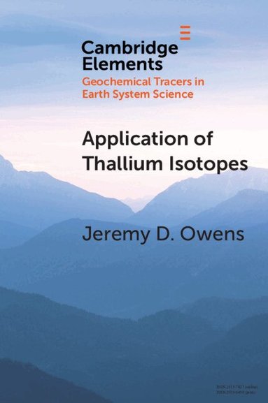 Jeremy D. Owens - Application of Thallium Isotopes, Häftad