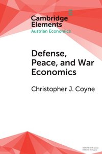 bokomslag Defense, Peace, and War Economics