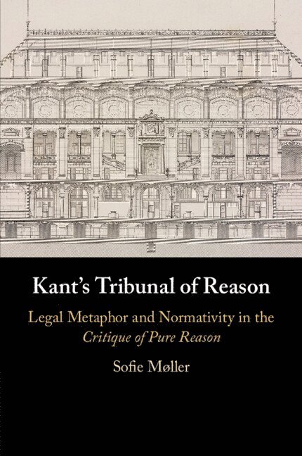 Kant's Tribunal of Reason 1