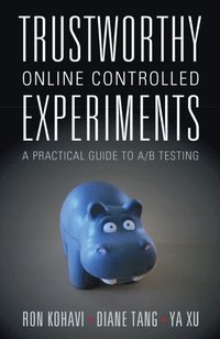 bokomslag Trustworthy Online Controlled Experiments