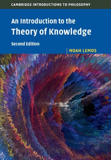 Noah Lemos - An Introduction to the Theory of Knowledge, Häftad