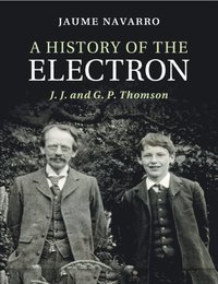 bokomslag A History of the Electron