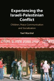 Experiencing the Israeli-Palestinian Conflict 1