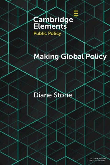 Diane Stone - Making Global Policy, Häftad