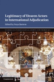 bokomslag Legitimacy of Unseen Actors in International Adjudication