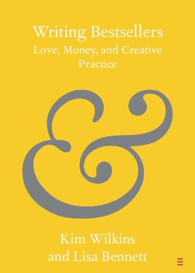 Kim Wilkins, Lisa Bennett - Writing Bestsellers, Häftad