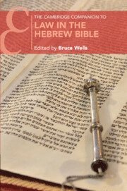 Bruce Wells, Austin) Wells, Bruce (University of Texas - Cambridge Companion to Law in the Hebrew Bible, Häftad