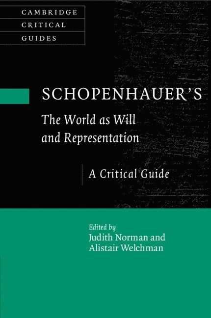 Judith Norman, Alistair Welchman, Texas) Norman, Judith (Trinity University, San Antonio) Welchman, Alistair (University of Texas - Schopenhauer's 'The World as Will and Representation', Häftad