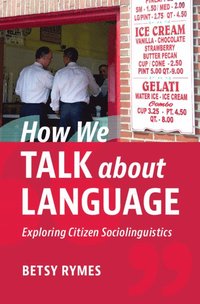 bokomslag How We Talk about Language