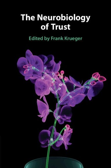 Frank Krueger - The Neurobiology of Trust, Häftad