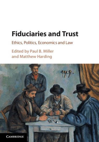 Paul B. Miller, Matthew Harding - Fiduciaries and Trust, Häftad