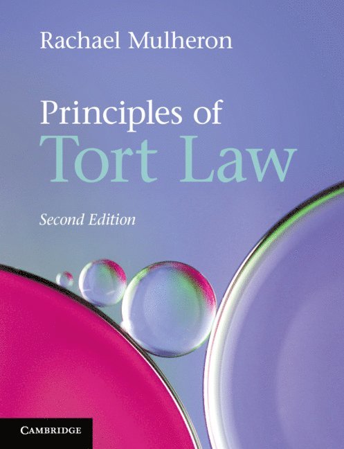 Rachael Mulheron, Rachael (Queen Mary University of London) Mulheron - Principles of Tort Law, Häftad
