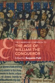 Cambridge Companion to the Age of William the Conqueror