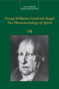 bokomslag Georg Wilhelm Friedrich Hegel: The Phenomenology of Spirit