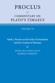 Proclus, Proclus,, Harold Tarrant, New South Wales) Tarrant, Harold (University of Newcastle - Proclus: Commentary on Plato's Timaeus: Volume 6, Book 5: Proclus on the Gods of Generation and the Creation of Humans, Häftad