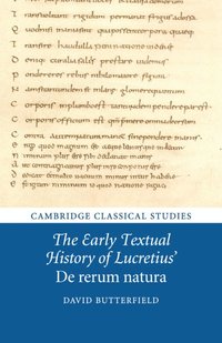 bokomslag The Early Textual History of Lucretius' De rerum natura