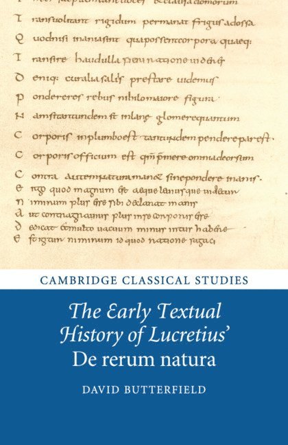 David Butterfield, David (University of Cambridge) Butterfield - The Early Textual History of Lucretius' De rerum natura, Häftad