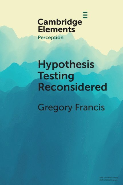 Hypothesis Testing Reconsidered 1