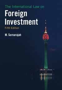 bokomslag The International Law on Foreign Investment