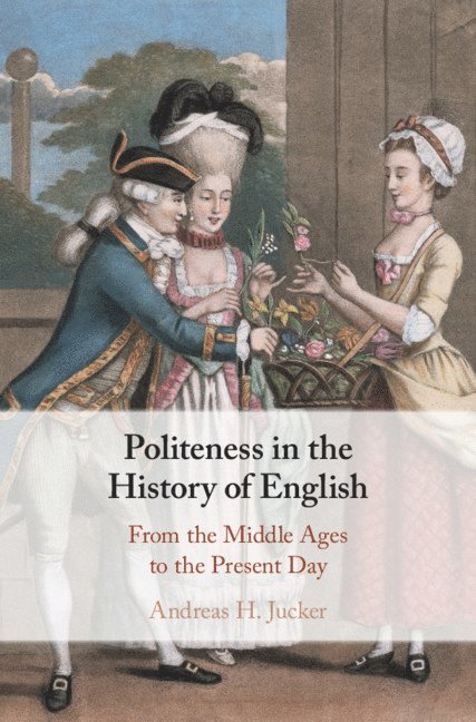 Politeness in the History of English 1