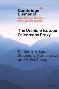 bokomslag The Uranium Isotope Paleoredox Proxy