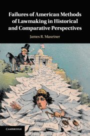 bokomslag Failures of American Methods of Lawmaking in Historical and Comparative Perspectives