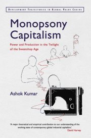 Ashok Kumar, University of London) Kumar, Ashok (Birkbeck - Monopsony Capitalism, Häftad