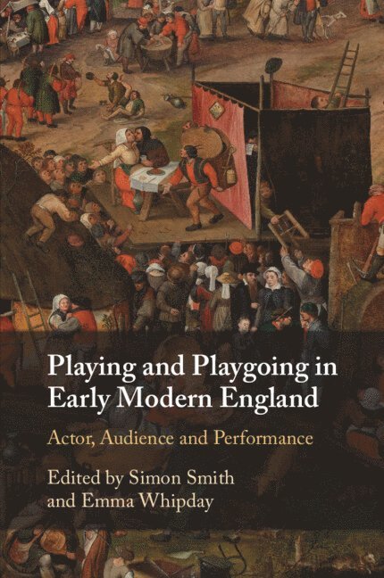Playing and Playgoing in Early Modern England 1