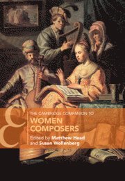 Matthew Head, Susan Wollenberg, Matthew (King's College London) Head, Susan (University of Oxford) Wollenberg - Cambridge Companion to Women Composers, Häftad