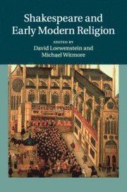 bokomslag Shakespeare and Early Modern Religion