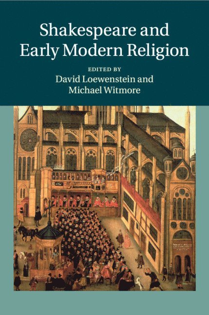 David Loewenstein, Michael Witmore, David (Pennsylvania State University) Loewenstein, Washington DC) Witmore, Michael (Folger Shakespeare Library - Shakespeare and Early Modern Religion, Häftad