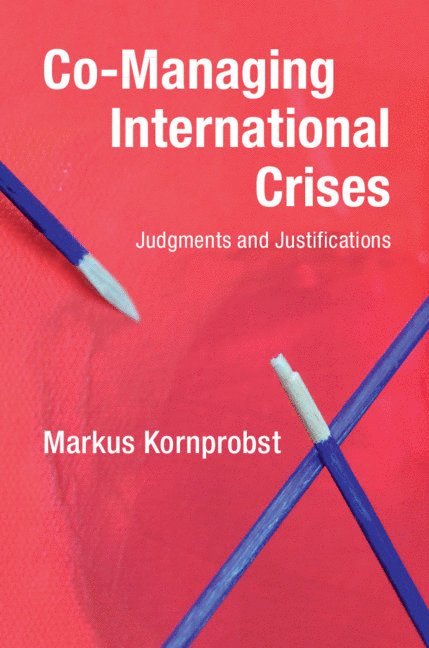 Co-Managing International Crises 1