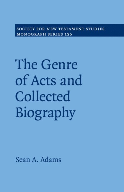 The Genre of Acts and Collected Biography 1