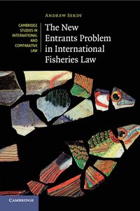 bokomslag The New Entrants Problem in International Fisheries Law