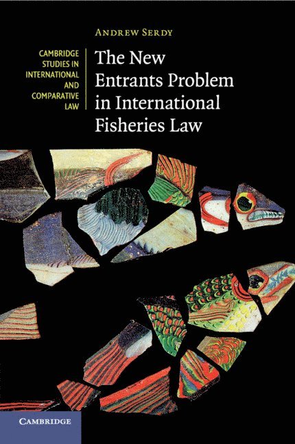 The New Entrants Problem in International Fisheries Law