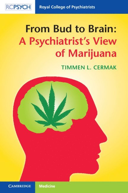 Timmen L. Cermak, Timmen L Cermak - From Bud to Brain: A Psychiatrist's View of Marijuana, Häftad