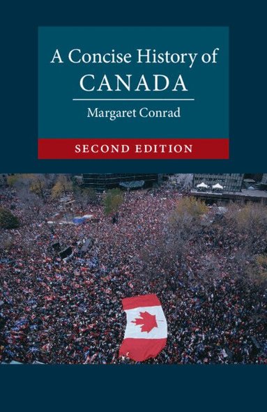 Margaret Conrad - A Concise History of Canada, Häftad