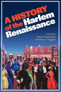 bokomslag A History of the Harlem Renaissance