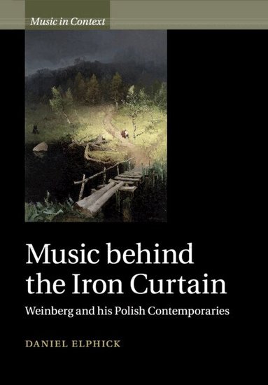 Daniel Elphick - Music behind the Iron Curtain, Häftad
