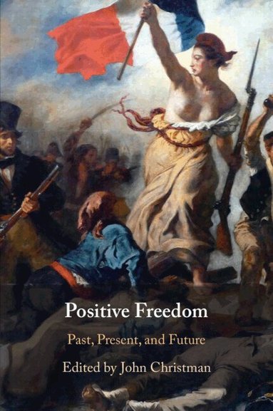 John Christman - Positive Freedom, Häftad