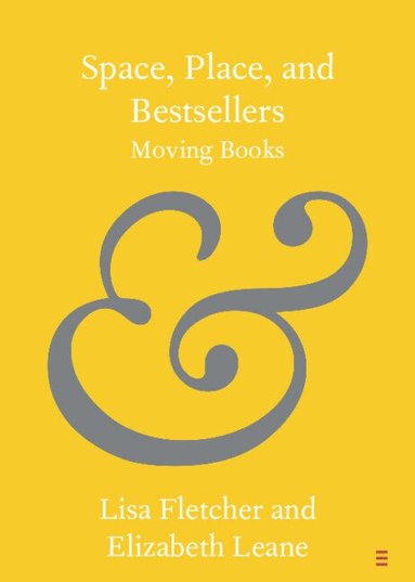 Lisa Fletcher, Elizabeth Leane - Space, Place, and Bestsellers, Häftad