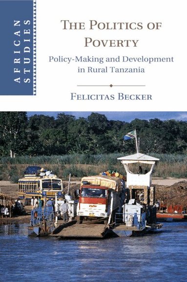 Felicitas Becker - The Politics of Poverty, Häftad