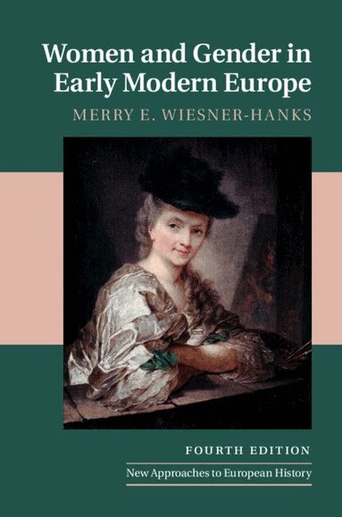 Merry E. Wiesner-Hanks - Women and Gender in Early Modern Europe, Häftad